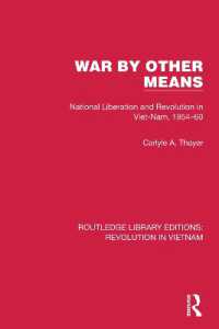 War by Other Means : National Liberation and Revolution in Viet-Nam, 1954-60 (Routledge Library Editions: Revolution in Vietnam)