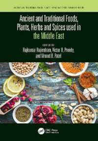 Ancient and Traditional Foods, Plants, Herbs and Spices used in the Middle East (Ancient and Traditional Foods, Herbs, and Spices in Human Health)