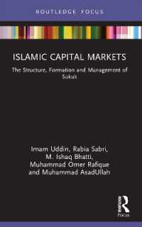 Islamic Capital Markets : The Structure, Formation and Management of Sukuk (Islamic Business and Finance Series)
