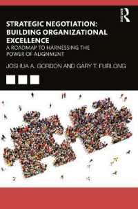 戦略的交渉術ロードマップ<br>Strategic Negotiation: Building Organizational Excellence : A Roadmap to Harnessing the Power of Alignment