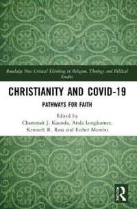 Christianity and COVID-19 : Pathways for Faith (Routledge New Critical Thinking in Religion, Theology and Biblical Studies)