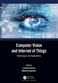 Computer Vision and Internet of Things : Technologies and Applications