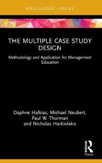The Multiple Case Study Design : Methodology and Application for Management Education (Routledge Focus on Business and Management)