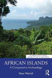 African Islands : A Comparative Archaeology (Routledge Studies in African Archaeology and Cultural Heritage)