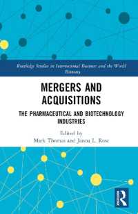 Mergers and Acquisitions : The Pharmaceutical and Biotechnology Industries (Routledge Studies in International Business and the World Economy)