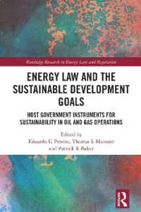 エネルギー法とSDGs<br>Energy Law and the Sustainable Development Goals : Host Government Instruments for Sustainability in Oil and Gas Operations (Routledge Research in Energy Law and Regulation)