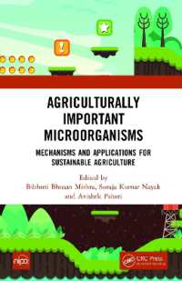 Agriculturally Important Microorganisms : Mechanisms and Applications for Sustainable Agriculture
