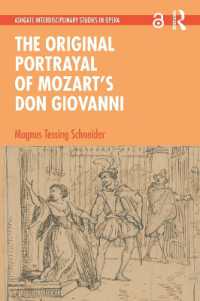 The Original Portrayal of Mozart's Don Giovanni (Ashgate Interdisciplinary Studies in Opera)