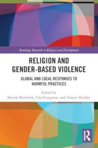 Religion and Gender-Based Violence : Global and Local Responses to Harmful Practices (Routledge Research in Religion and Development)
