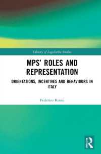 MPs' Roles and Representation : Orientations, Incentives and Behaviours in Italy (Library of Legislative Studies)