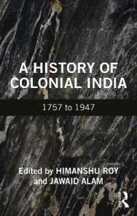 植民地時代インド史<br>A History of Colonial India : 1757 to 1947
