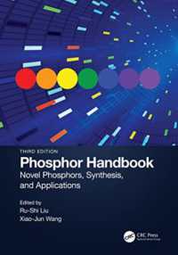 Phosphor Handbook : Novel Phosphors, Synthesis, and Applications （3RD）