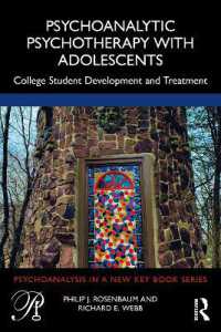 Psychoanalytic Psychotherapy with Adolescents : College student development and treatment (Psychoanalysis in a New Key Book Series)