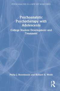 Psychoanalytic Psychotherapy with Adolescents : College student development and treatment (Psychoanalysis in a New Key Book Series)