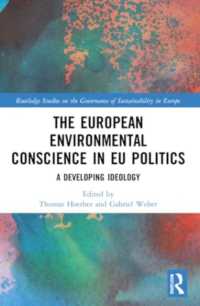 The European Environmental Conscience in EU Politics : A Developing Ideology (Routledge Studies on the Governance of Sustainability in Europe)