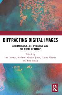 Diffracting Digital Images : Archaeology, Art Practice and Cultural Heritage