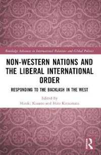Non-Western Nations and the Liberal International Order : Responding to the Backlash in the West (Routledge Advances in International Relations and Global Politics)