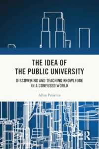 The Idea of the Public University : Discovering and Teaching Knowledge in a Confused World