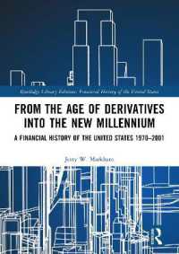 From the Age of Derivatives into the New Millennium : A Financial History of the United States 1970-2001 (Financial History of the United States)