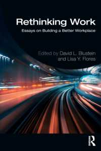 仕事をつくりなおす：よりよい職場のための心理学と社会科学<br>Rethinking Work : Essays on Building a Better Workplace