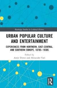 Urban Popular Culture and Entertainment : Experiences from Northern, East-Central, and Southern Europe, 1870s-1930s (Routledge Studies in Cultural History)