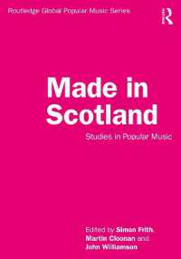 スコットランドのポピュラー音楽研究<br>Made in Scotland : Studies in Popular Music (Routledge Global Popular Music Series)
