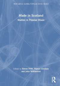 スコットランドのポピュラー音楽研究<br>Made in Scotland : Studies in Popular Music (Routledge Global Popular Music Series)