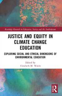 Justice and Equity in Climate Change Education : Exploring Social and Ethical Dimensions of Environmental Education (Routledge Research in Education, Society and the Anthropocene)