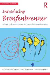 Introducing Bronfenbrenner : A Guide for Practitioners and Students in Early Years Education (Introducing Early Years Thinkers) （2ND）