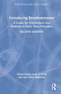 Introducing Bronfenbrenner : A Guide for Practitioners and Students in Early Years Education (Introducing Early Years Thinkers) （2ND）