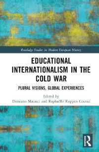 Educational Internationalism in the Cold War : Plural Visions, Global Experiences (Routledge Studies in Modern European History)