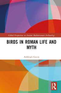 Birds in Roman Life and Myth (Global Perspectives on Ancient Mediterranean Archaeology)