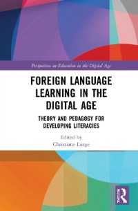Foreign Language Learning in the Digital Age : Theory and Pedagogy for Developing Literacies (Perspectives on Education in the Digital Age)