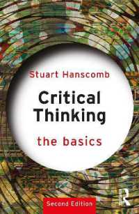 批判的思考力の基本（第２版）<br>Critical Thinking: the Basics (The Basics) （2ND）