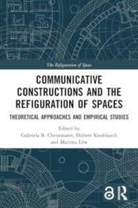 Communicative Constructions and the Refiguration of Spaces : Theoretical Approaches and Empirical Studies (The Refiguration of Space)
