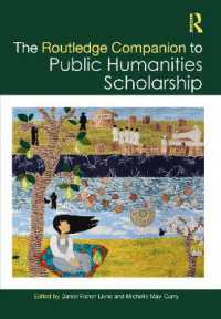 ラウトレッジ版　公共人文学必携<br>The Routledge Companion to Public Humanities Scholarship (Routledge Literature Companions)
