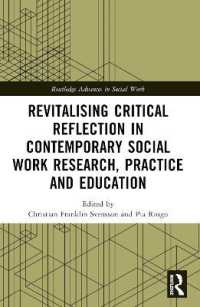 Revitalising Critical Reflection in Contemporary Social Work Research, Practice and Education (Routledge Advances in Social Work)