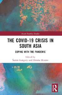 The Covid-19 Crisis in South Asia : Coping with the Pandemic (Asian Security Studies)