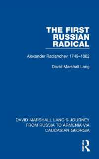 The First Russian Radical : Alexander Radishchev 1749-1802 (David Marshall Lang's Journey from Russia to Armenia via Caucasian Georgia)