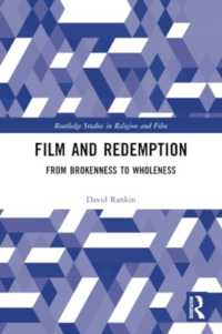 Film and Redemption : From Brokenness to Wholeness (Routledge Studies in Religion and Film)