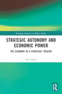 Strategic Autonomy and Economic Power : The Economy as a Strategic Theater (Routledge Advances in Defence Studies)