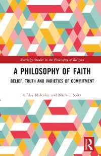 A Philosophy of Faith : Belief, Truth and Varieties of Commitment (Routledge Studies in the Philosophy of Religion)
