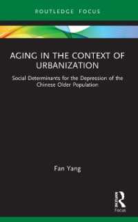 Aging in the Context of Urbanization : Social Determinants for the Depression of the Chinese Older Population (China Perspectives)