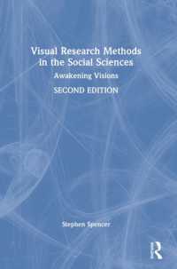 社会科学における視覚的調査法（第２版）<br>Visual Research Methods in the Social Sciences : Awakening Visions （2ND）