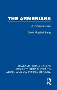 The Armenians : A People in Exile (David Marshall Lang's Journey from Russia to Armenia via Caucasian Georgia)