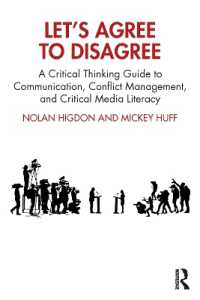 建設的な議論のための批判的思考法ガイド<br>Let's Agree to Disagree : A Critical Thinking Guide to Communication, Conflict Management, and Critical Media Literacy