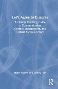 建設的な議論のための批判的思考法ガイド<br>Let's Agree to Disagree : A Critical Thinking Guide to Communication, Conflict Management, and Critical Media Literacy