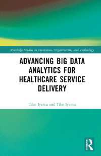 Advancing Big Data Analytics for Healthcare Service Delivery (Routledge Studies in Innovation, Organizations and Technology)
