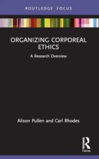 Organizing Corporeal Ethics : A Research Overview (State of the Art in Business Research)