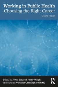 Working in Public Health : Choosing the Right Career （2ND）